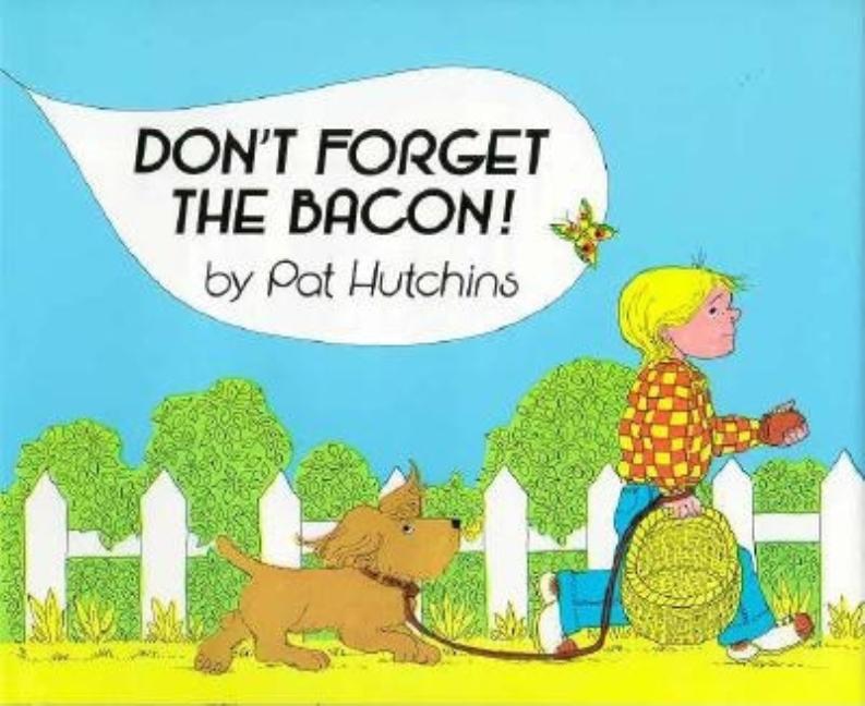 Don't Forget the Bacon