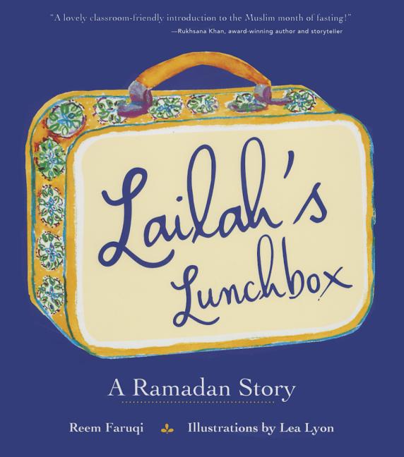 Lailah's Lunchbox: A Ramadan Story