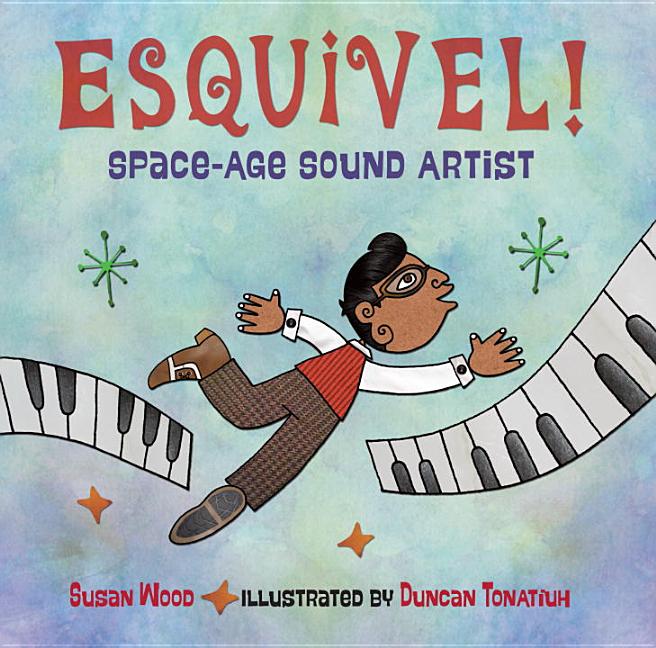 Esquivel!: Space-Age Sound Artist