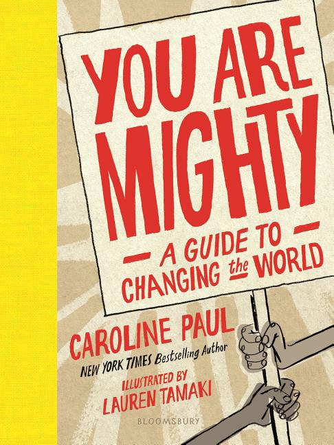 You Are Mighty: A Guide to Changing the World