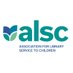 Association for Library Service to Children - ALSC